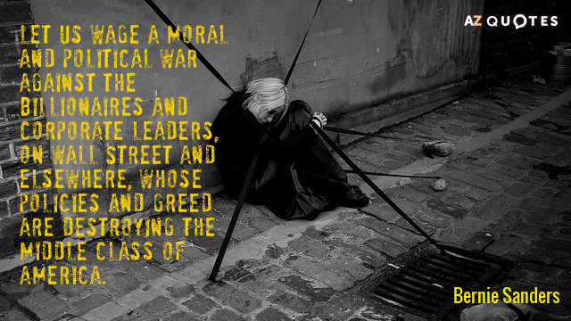 Bernie Sanders quote: Let us wage a moral and political war against the billionaires and corporate...
