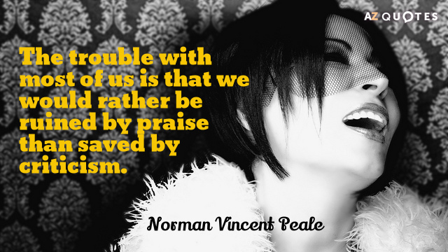 Norman Vincent Peale quote: The trouble with most of us is that we would rather be...