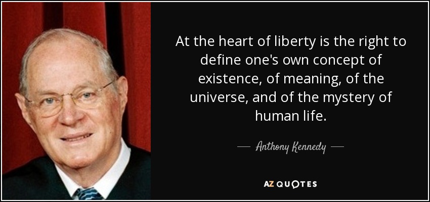 Image result for anthony kennedy quotes