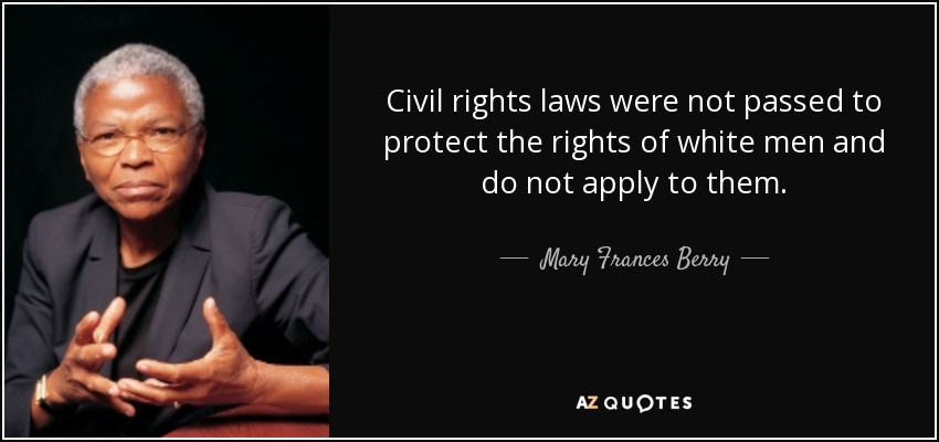 quote-civil-rights-laws-were-not-passed-