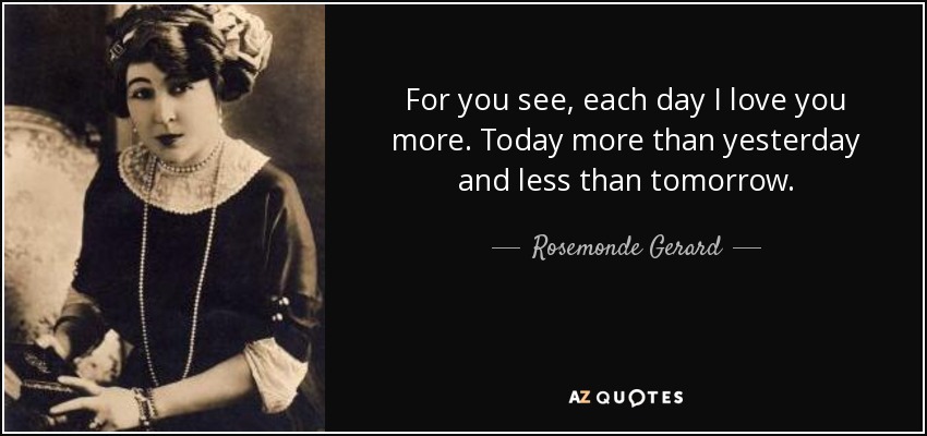 QUOTES BY ROSEMONDE GERARD | A-Z Quotes
