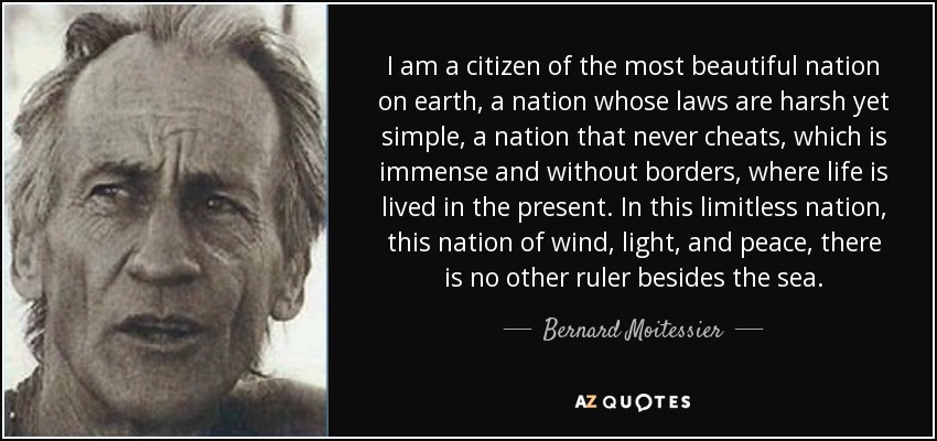 TOP 6 QUOTES BY BERNARD MOITESSIER | A-Z Quotes