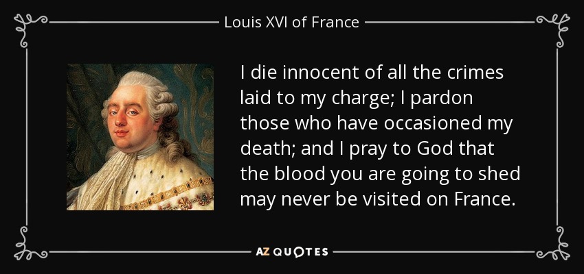 QUOTES BY LOUIS XVI OF FRANCE | A-Z Quotes