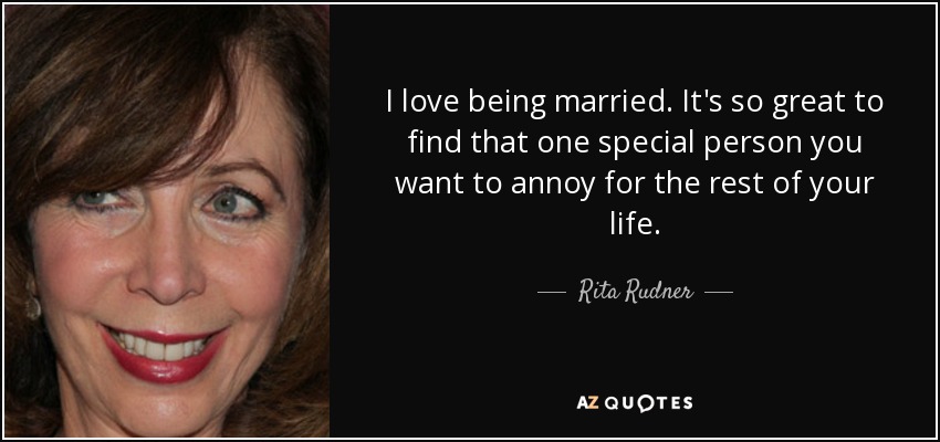 TOP 25 QUOTES BY RITA RUDNER (of 191) | A-Z Quotes