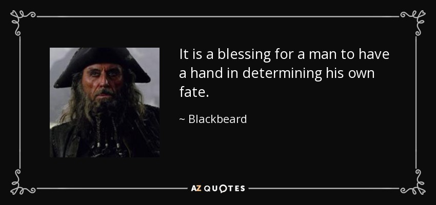 Image result for blackbeard quotes