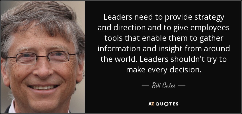 Bill Gates quote: Leaders need to provide strategy and direction and to