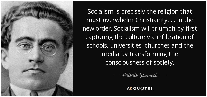 Antonio Gramsci quote: Socialism is precisely the religion that must