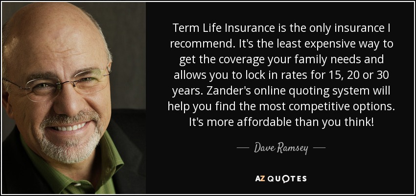 Dave Ramsey quote Term Life Insurance is the only