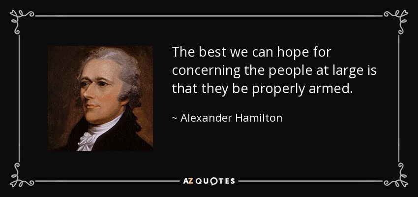 Alexander Hamilton quote: The best we can hope for concerning the