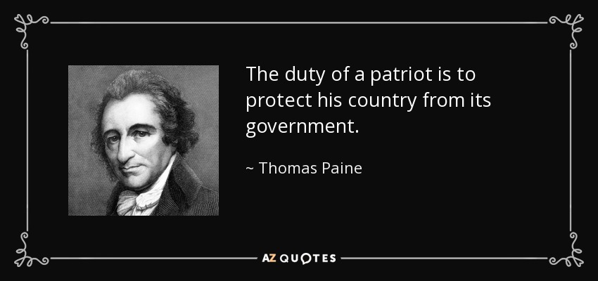 Thomas Paine quote: The duty of a patriot is to protect his country...