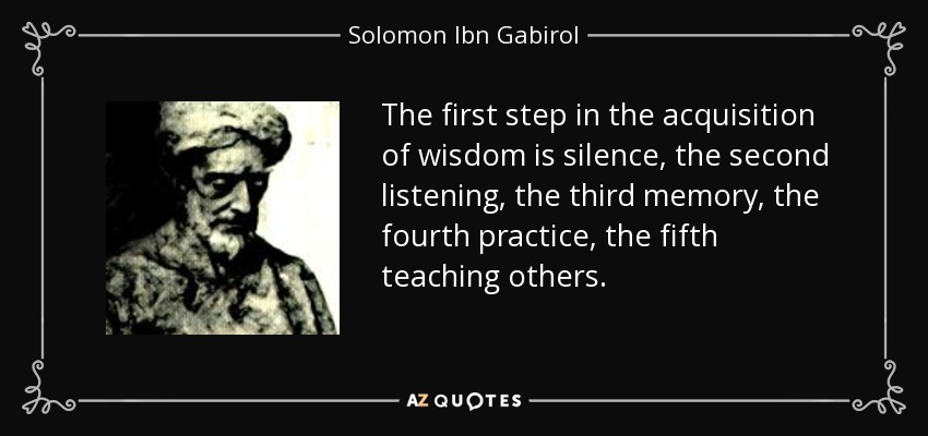 Solomon Ibn Gabirol quote: The first step in the acquisition of wisdom
