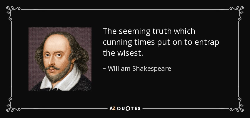 [Image: quote-the-seeming-truth-which-cunning-ti...9-0917.jpg]
