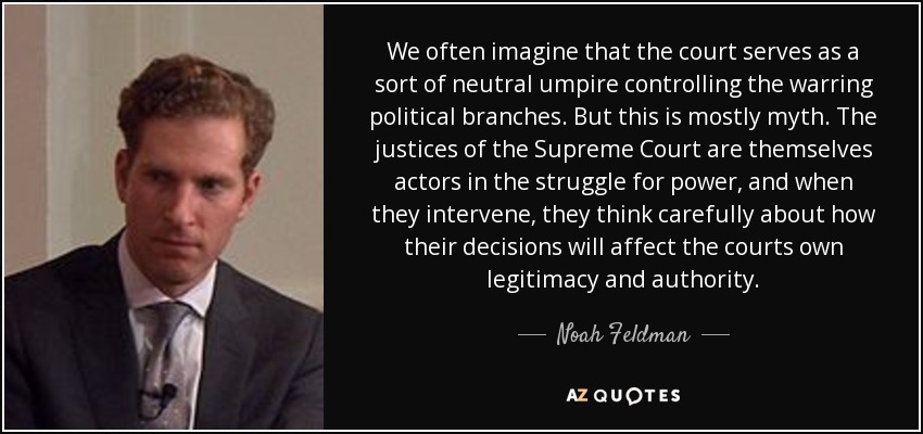 quote-we-often-imagine-that-the-court-se