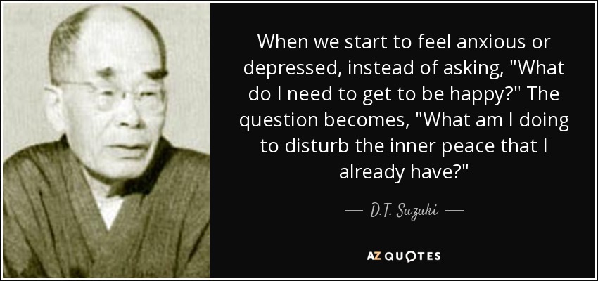 TOP 25 QUOTES BY D.T. SUZUKI (of 79) AZ Quotes