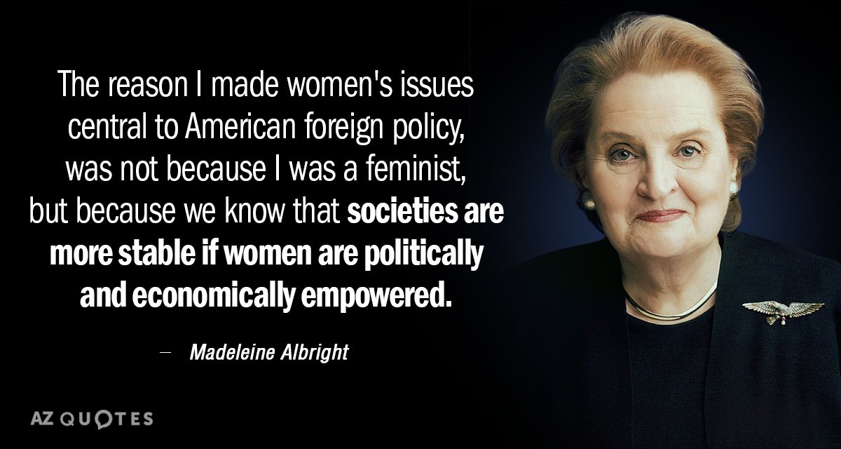 Madeleine Albright quote: The reason I made women's issues central to American foreign policy, was not...