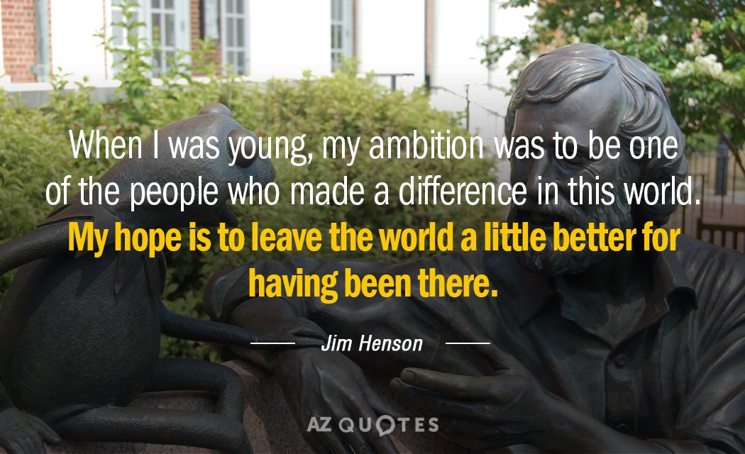 Jim Henson quote: When I was young, my ambition was to be one of the people...