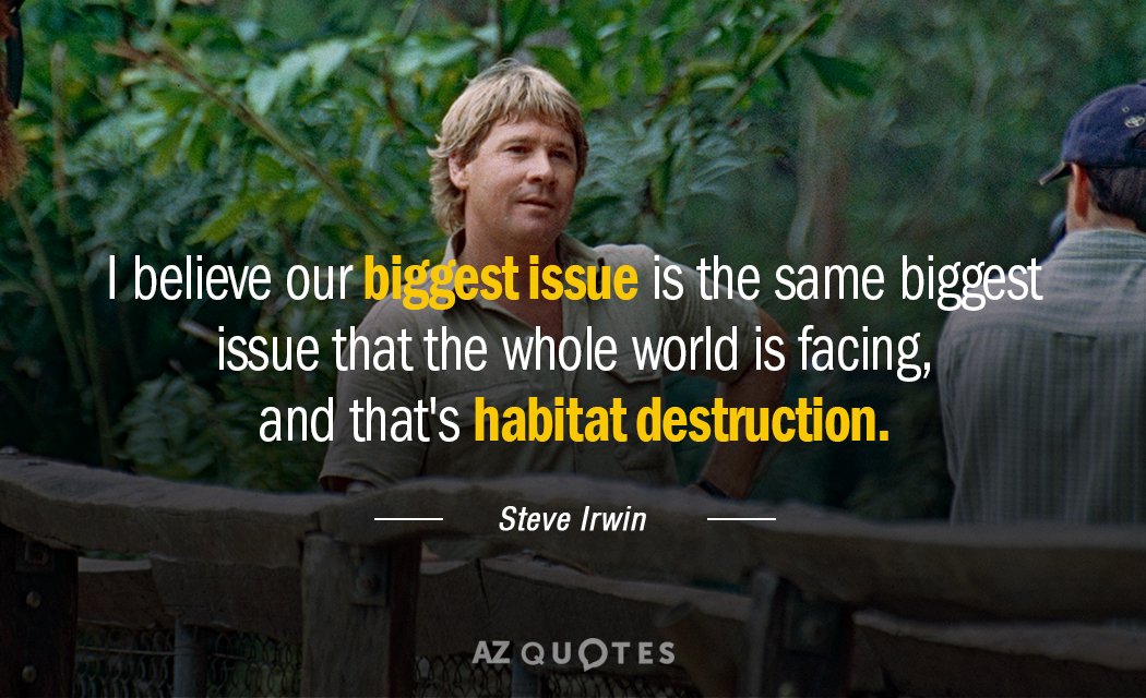 Steve Irwin quote: I believe our biggest issue is the same biggest issue that the whole...