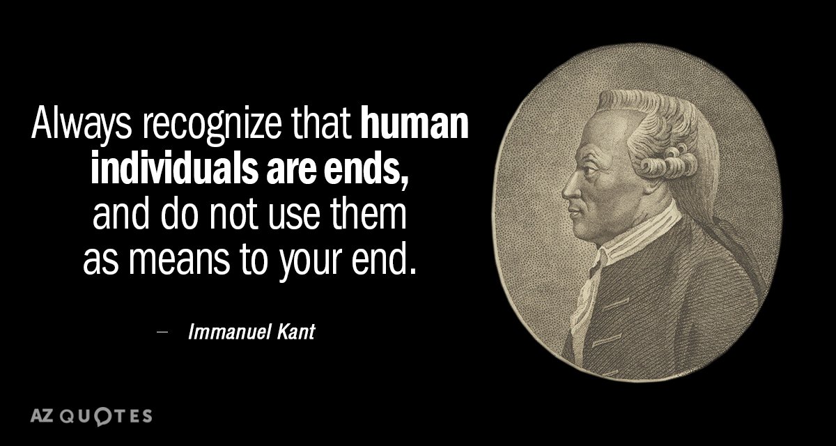 Immanuel Kant quote: Always recognize that human individuals are ends, and do not use them as...