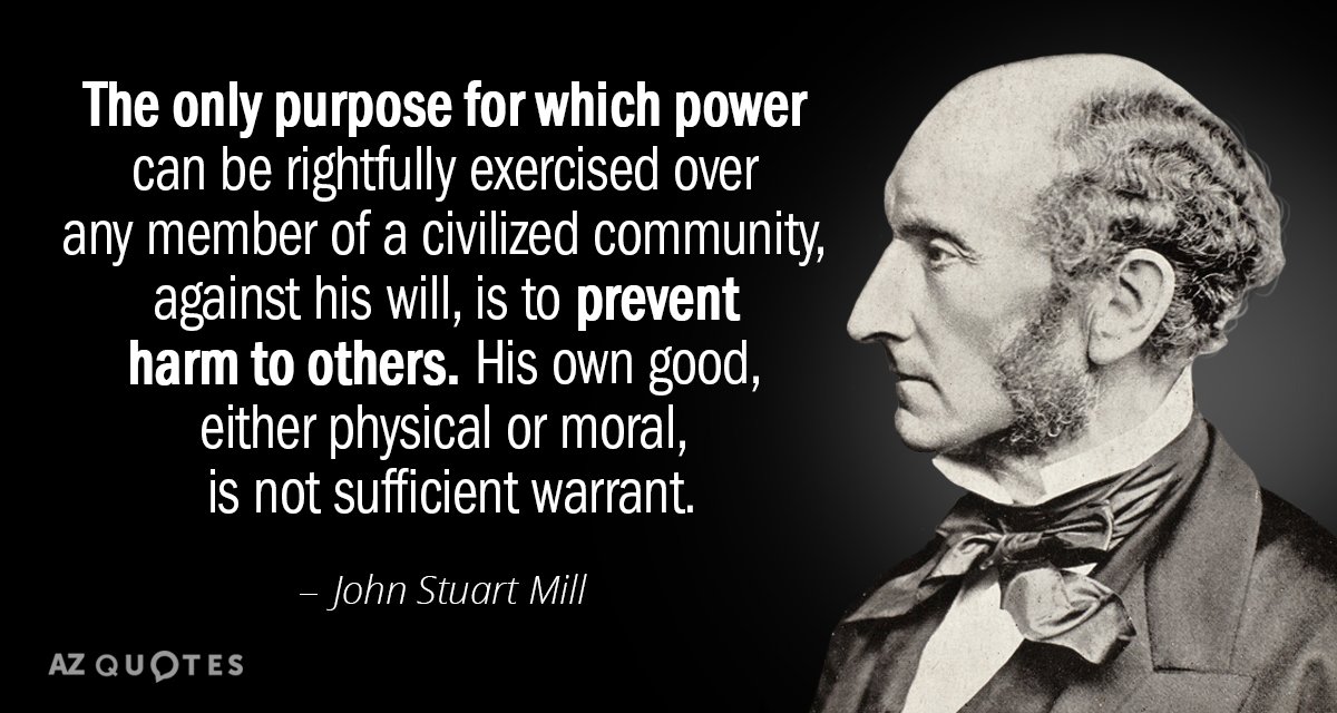 John Stuart Mill quote: The only purpose for which power can be rightfully exercised over any...