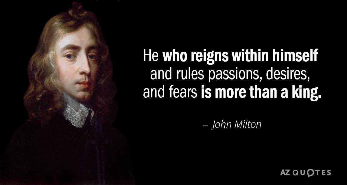 John Milton quote: He who reigns within himself and rules passions, desires, and fears is more...