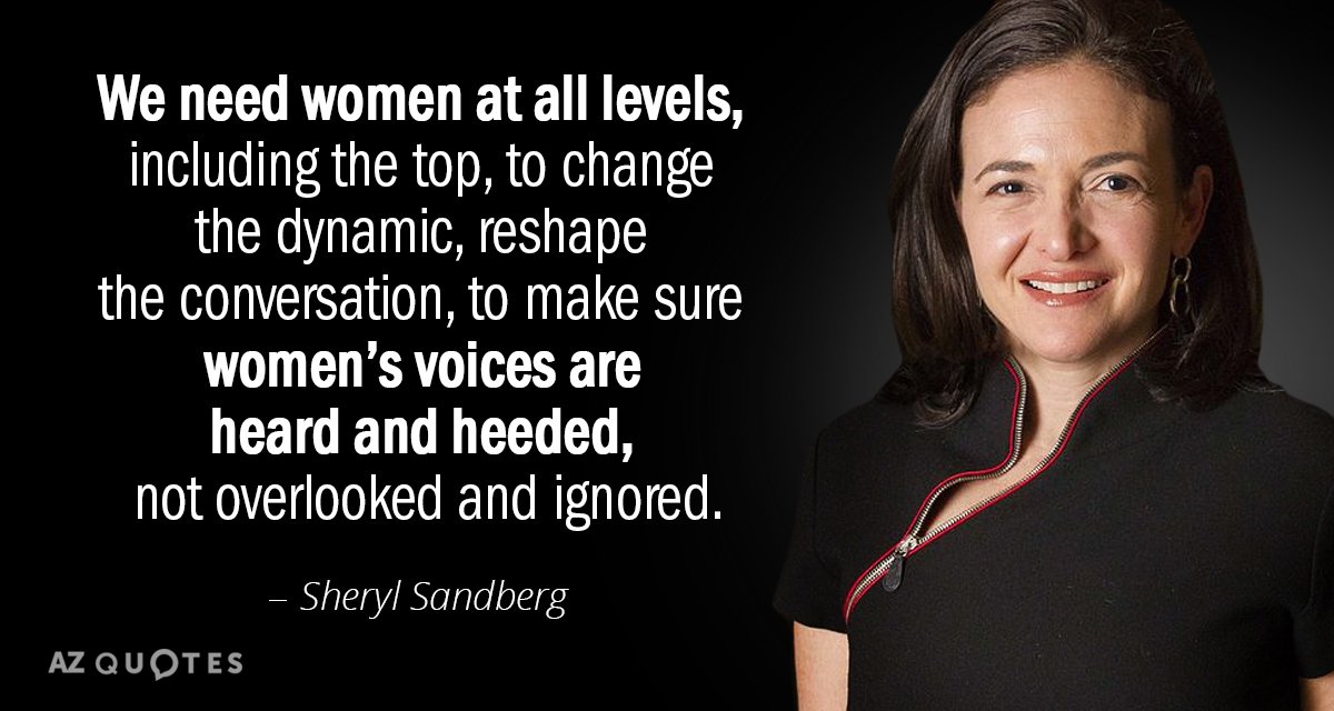 Sheryl Sandberg quote: We need women at all levels, including the top, to change the dynamic...