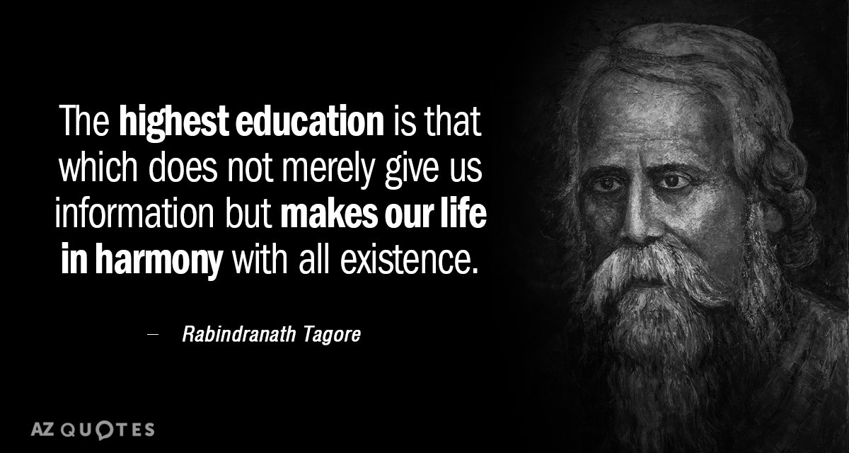 Rabindranath Tagore quote: The highest education is that which does not merely give us information but...