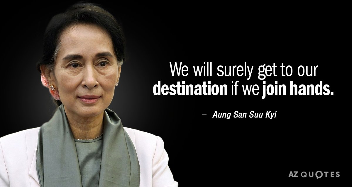 Aung San Suu Kyi quote: We will surely get to our destination if we join hands.
