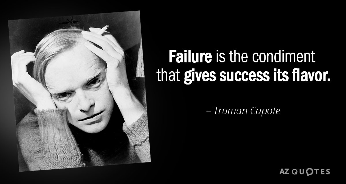 Truman Capote quote: Failure is the condiment that gives success its flavor.