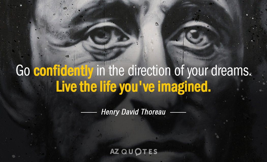 Henry David Thoreau quote: If one advances confidently in the direction of his dreams, and endeavors...