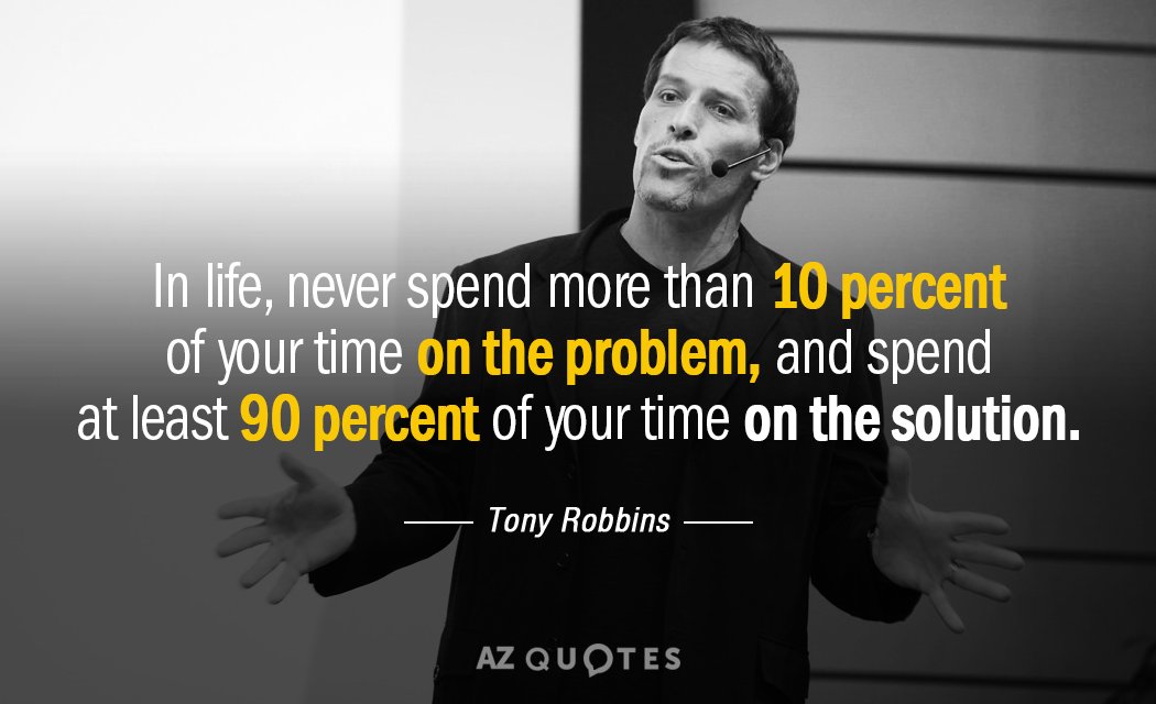 Tony Robbins quote: In life, never spend more than 10 percent of your time on the...