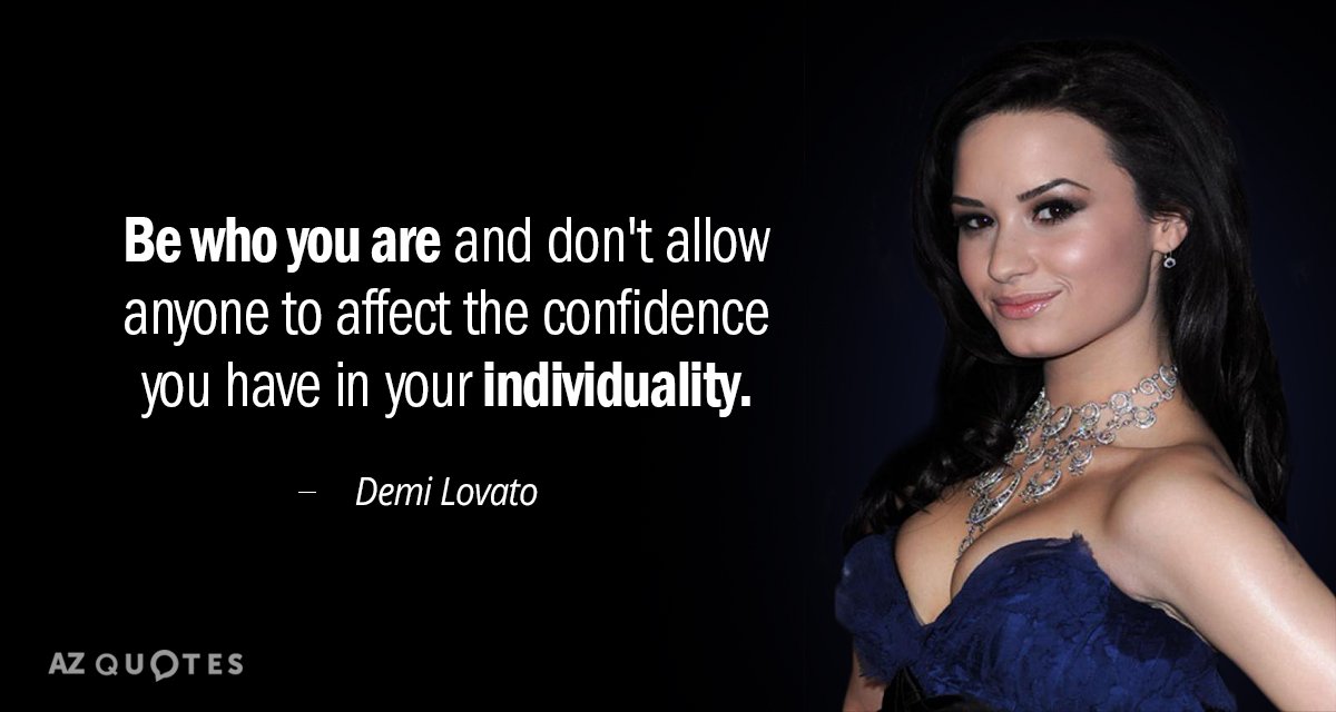 Demi Lovato quote: Be who you are and don't allow anyone to affect the confidence you...