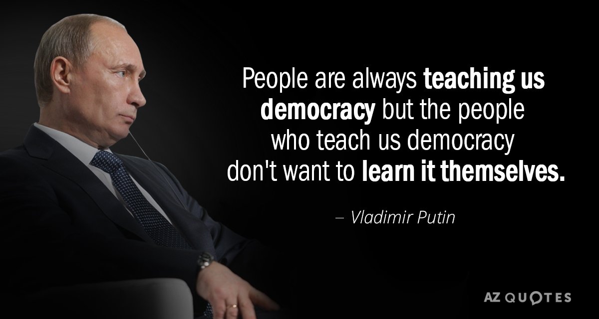 Vladimir Putin quote: People are always teaching us democracy but the people who teach us democracy...