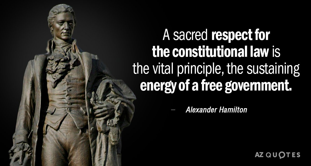 Alexander Hamilton quote: A sacred respect for the constitutional law is the vital principle, the sustaining...
