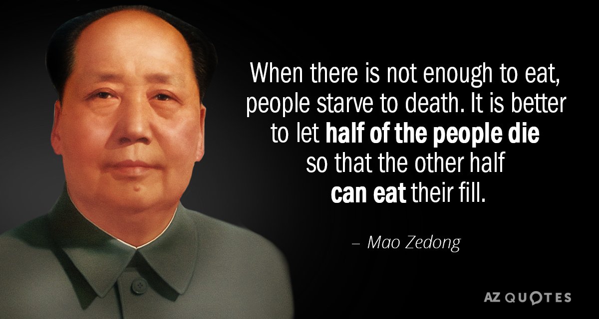 Mao Zedong quote: When there is not enough to eat, people starve to death. It is...
