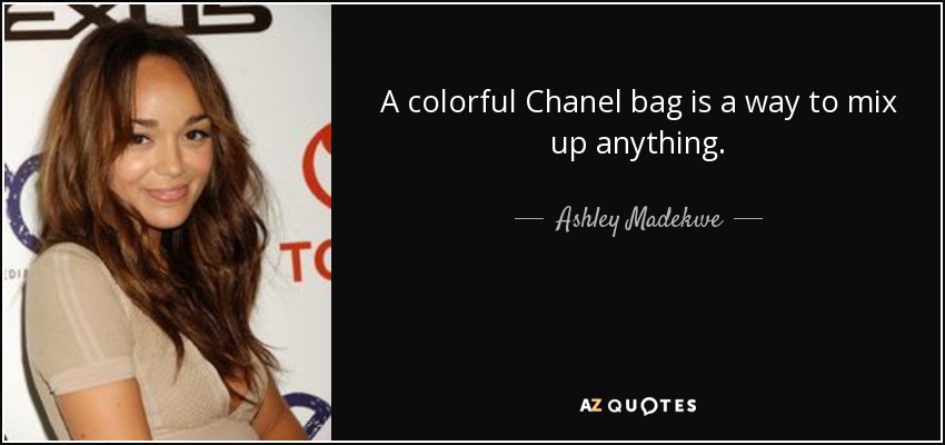 A colorful Chanel bag is a way to mix up anything. - Ashley Madekwe