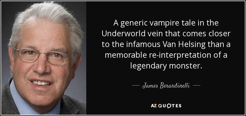 A generic vampire tale in the Underworld vein that comes closer to the infamous Van Helsing than a memorable re-interpretation of a legendary monster. - James Berardinelli