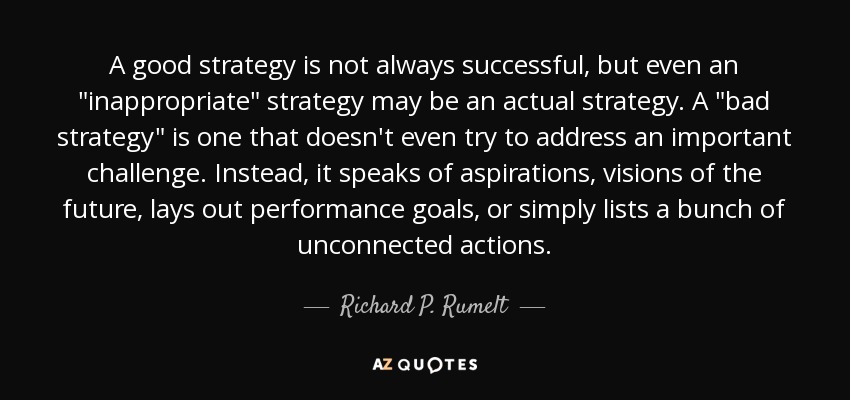 A good strategy is not always successful, but even an 
