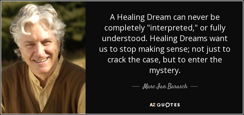A Healing Dream can never be completely 