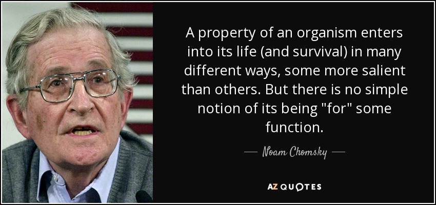 A property of an organism enters into its life (and survival) in many different ways, some more salient than others. But there is no simple notion of its being 