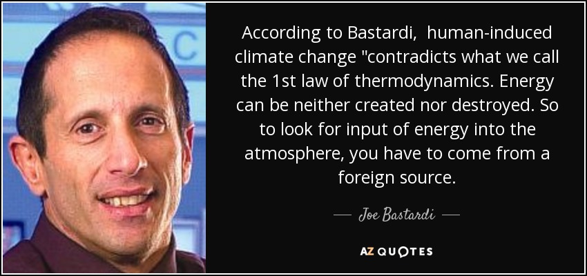 According to Bastardi, human-induced climate change 