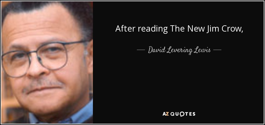 After reading The New Jim Crow, Michelle Alexander's stunning work of scholarship, one gains the terrible realization that, for people of color, the American criminal justice system resembles the Soviet Union's gulag—the latter punished ideas, the former punishes a condition. - David Levering Lewis