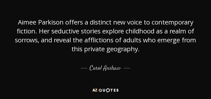 Aimee Parkison offers a distinct new voice to contemporary fiction. Her seductive stories explore childhood as a realm of sorrows, and reveal the afflictions of adults who emerge from this private geography. - Carol Anshaw