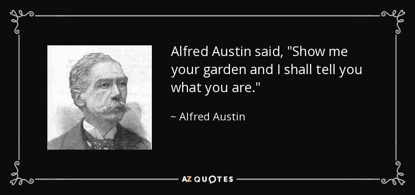 Alfred Austin said, 