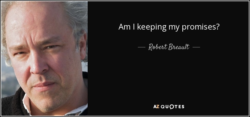 Am I keeping my promises? - Robert Breault