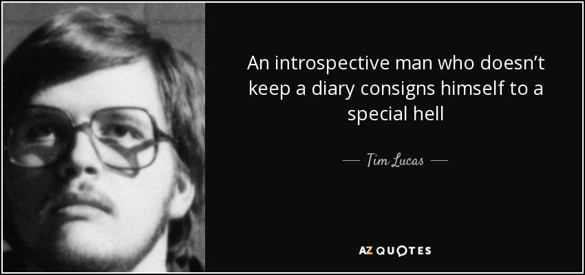 An introspective man who doesn’t keep a diary consigns himself to a special hell - Tim Lucas