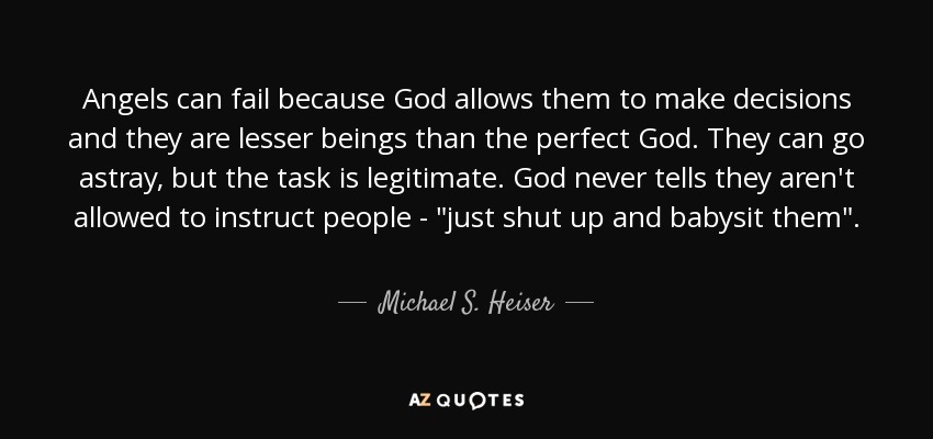 Angels can fail because God allows them to make decisions and they are lesser beings than the perfect God. They can go astray, but the task is legitimate. God never tells they aren't allowed to instruct people - 