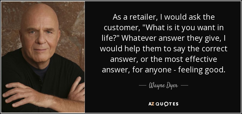 As a retailer, I would ask the customer, 