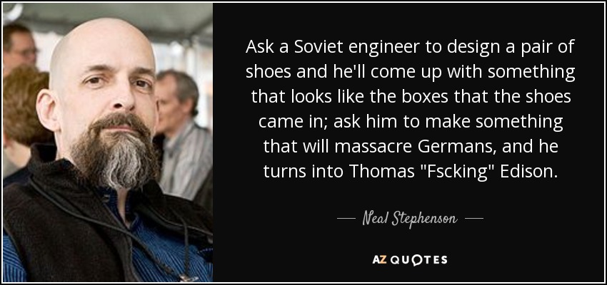 Ask a Soviet engineer to design a pair of shoes and he'll come up with something that looks like the boxes that the shoes came in; ask him to make something that will massacre Germans, and he turns into Thomas 