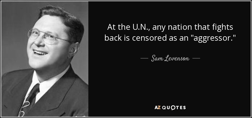 At the U.N., any nation that fights back is censored as an 