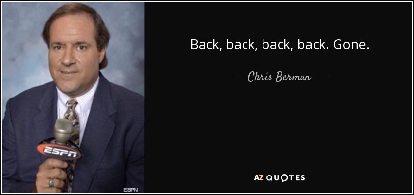 Back, back, back, back. Gone. - Chris Berman